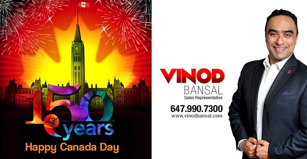 Real Estate Agent Vinod Bansal wishes you all a very very Happy Canada Day 2017